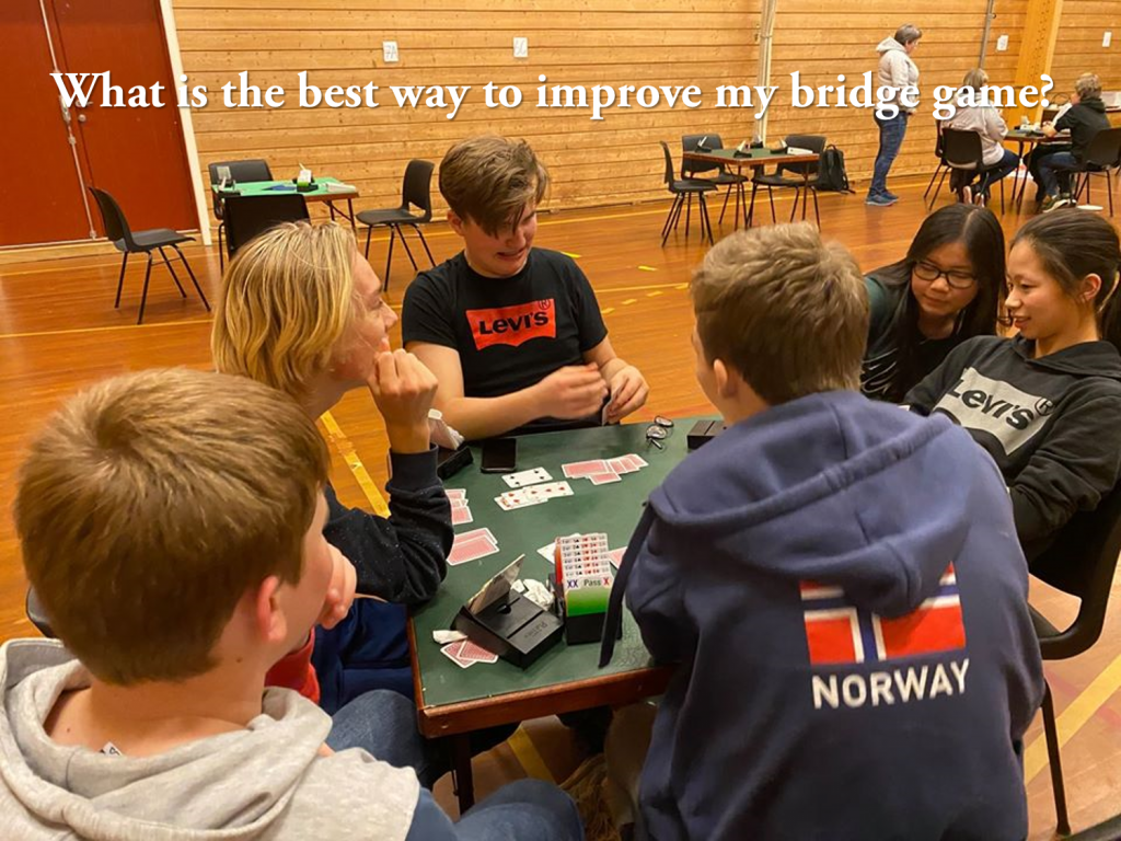 What is the best way to improve my bridge game? - Youth World Bridge