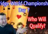 Who Will Qualify – Day 7 Recap by Peter Hollands (AUS)