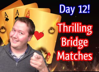 WOW! Thrilling Bridge Matches – Day 12 Recap by Peter Hollands (AUS)